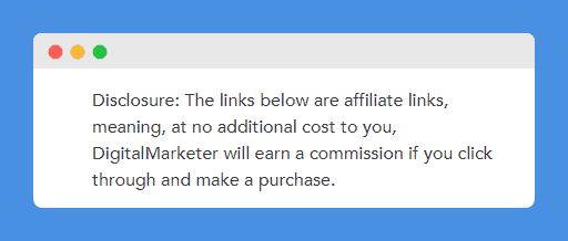 "Disclosure" clause in DigitalMarketer's Affiliate Disclaimer on white background
