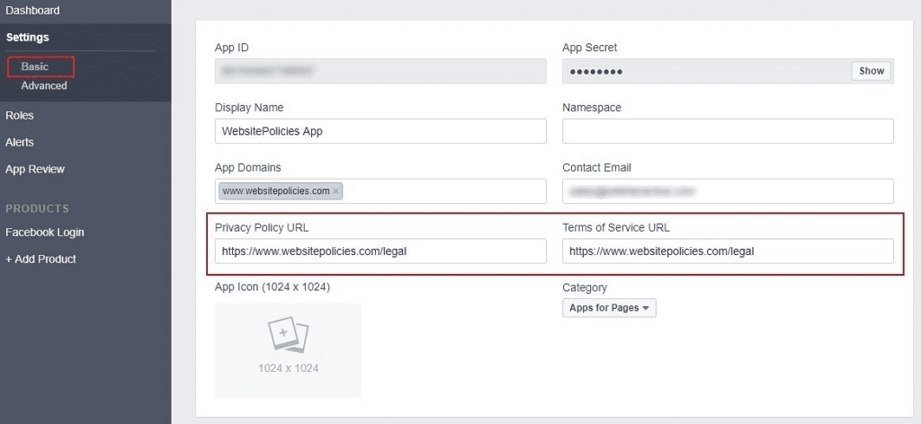 "Privacy Policy URL" and "Terms of Service URL" under "Basic" menu in Facebook's Developer Apps Dashboard Settings.