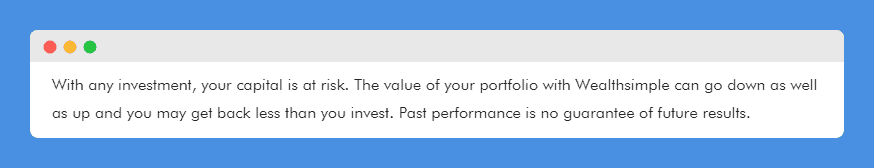 Past Performance Disclaimer clause in Wealthsimple's website on white background