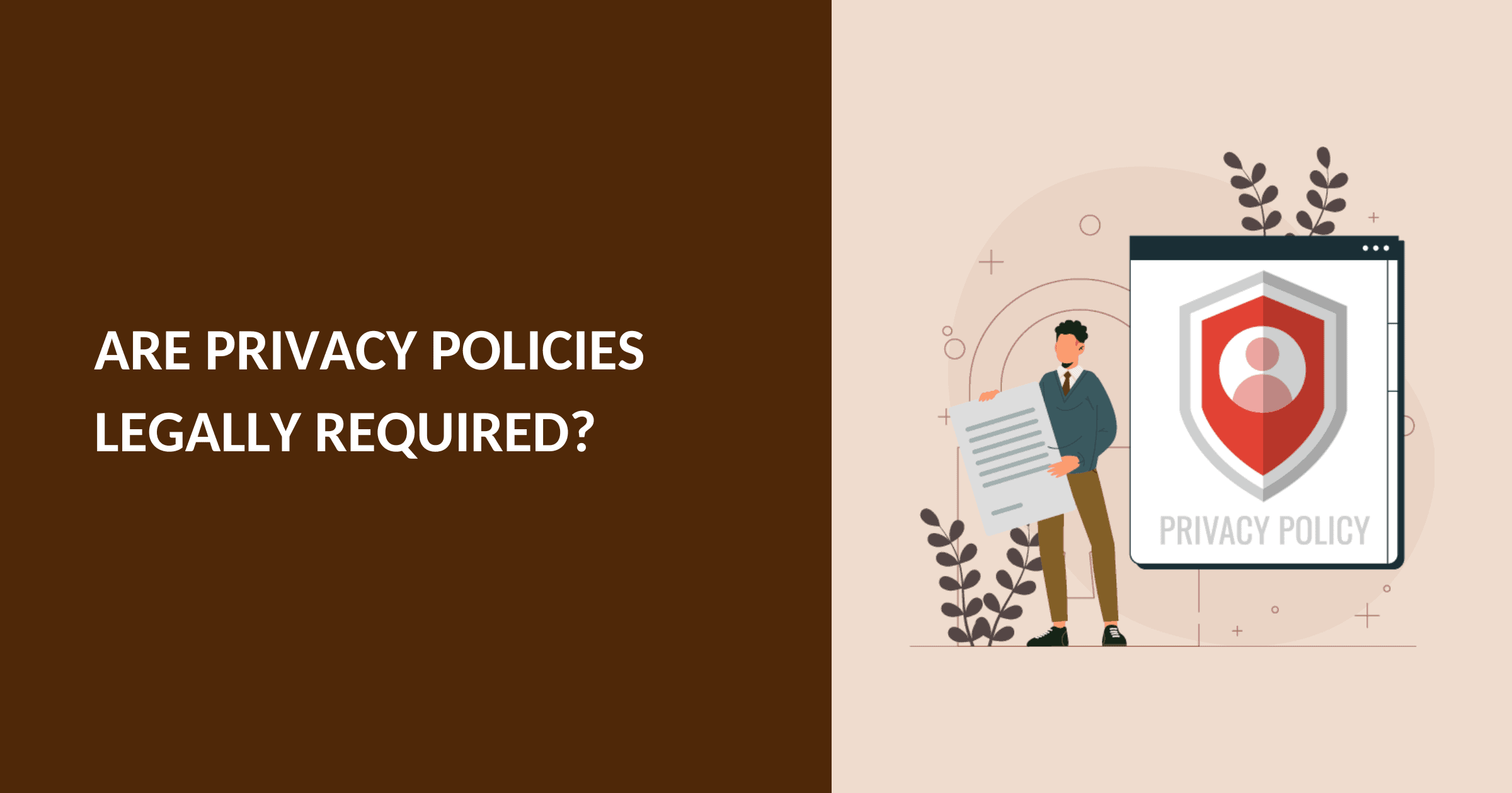 Procaxy Are Privacy Policies Legally Required? Yes, Here's Why