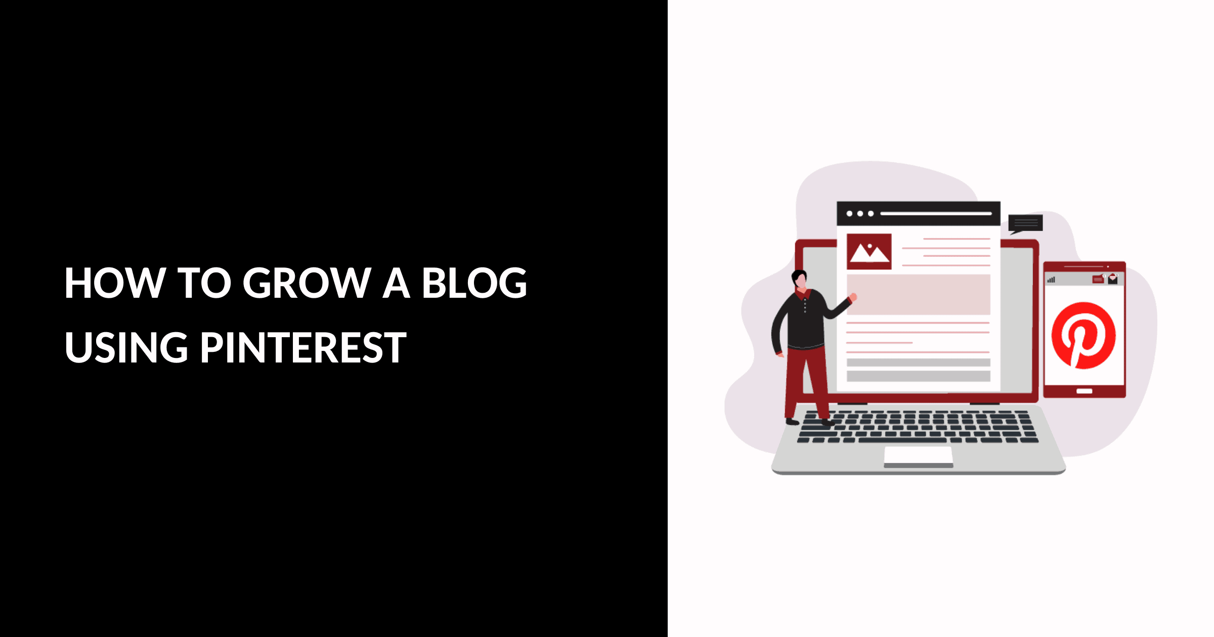 How to Grow Your Blog Using Pinterest [Clear Strategy]